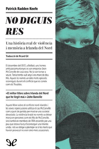 No diguis res. Una història real de violència i memòria a Irlanda del Nord