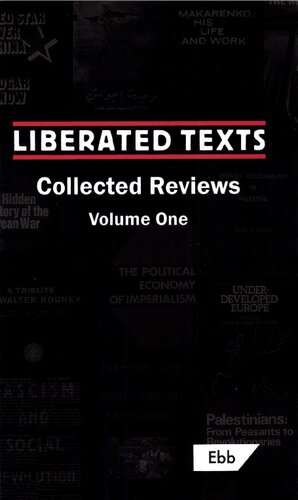 Liberated Texts, Collected Reviews: Volume One