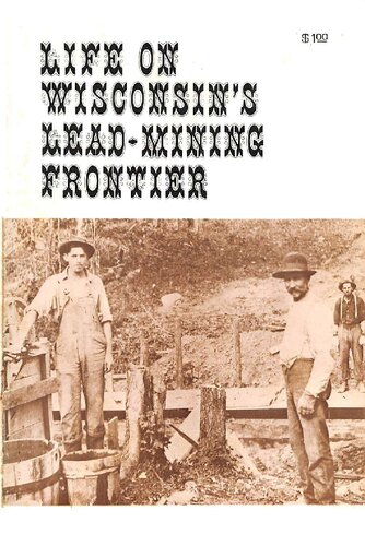 Life on Wisconsin's Lead-Mining Frontier
