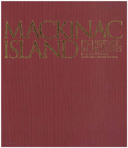 Mackinac Island : its history in pictures