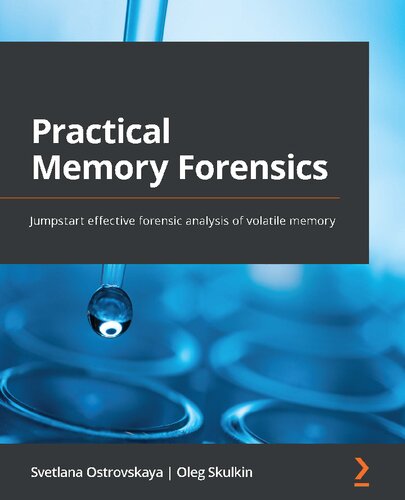Practical Memory Forensics - Jumpstart effective forensic analysis of volatile memory.