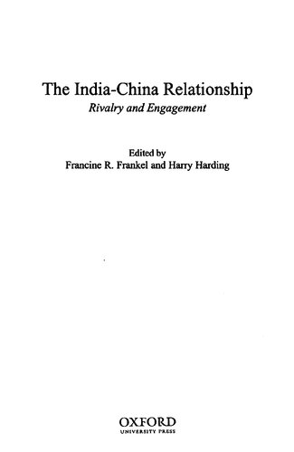 The India-China relationship : rivalry and engagement