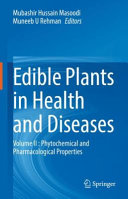 Edible Plants in Health and Diseases: Volume II : Phytochemical and Pharmacological Properties