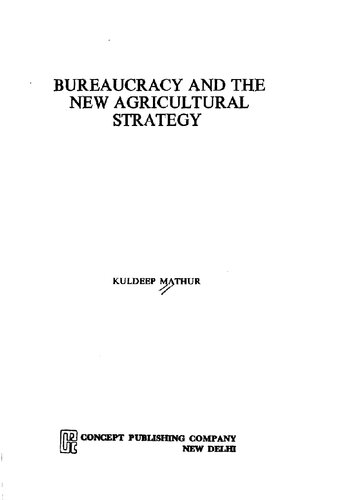 Bureaucracy and the new agricultural strategy