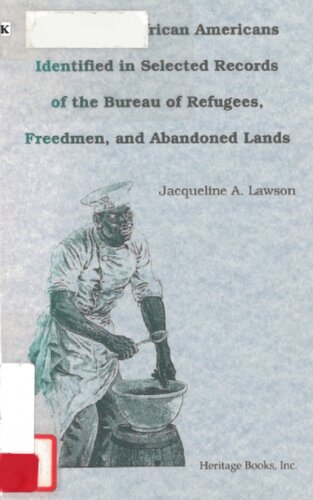 An Index of African Americans Identified in Selected Records of the Bureau of Refugees, Freedmen, and Abandoned Lands