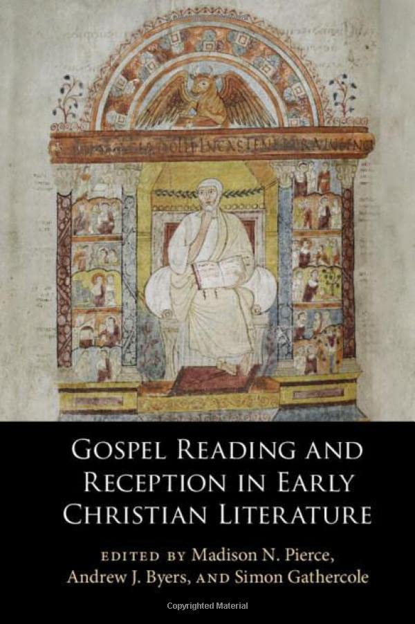 Gospel Reading and Reception in Early Christian Literature