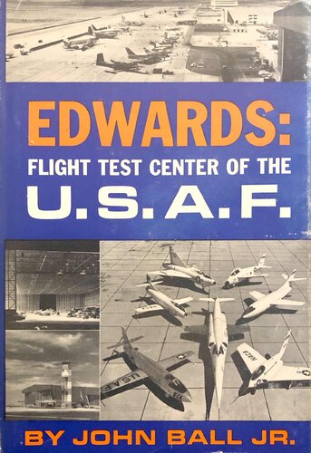 Edwards: Flight Test Center Of The U.S.A.F