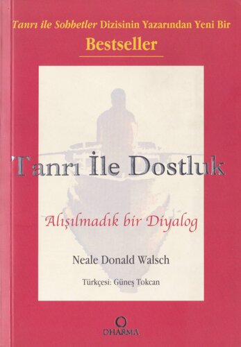 Tanrı ile Dostluk: Alışılmadık Bir Diyalog