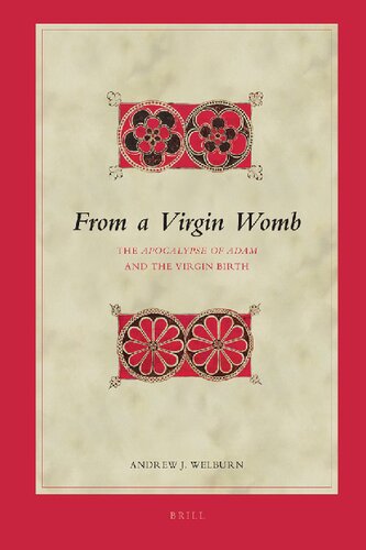 From a Virgin Womb : The Apocalypse of Adam and the Virgin Birth