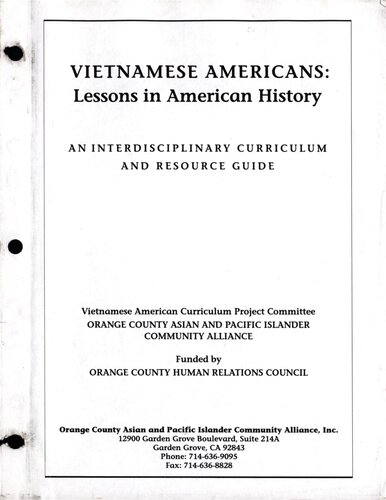 Vietnamese Americans: lessons in American history: an interdisciplinary curriculum and resource guide /