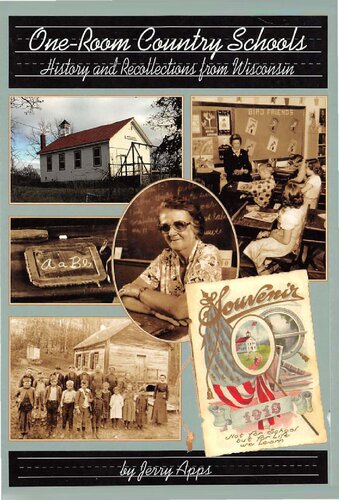 One-Room Country Schools: History and Recollections from Wisconsin