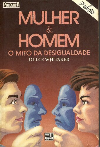 mulher & homem o mito da desigualdade