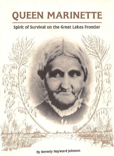 Queen Marinette : spirit of survival on the Great Lakes frontier