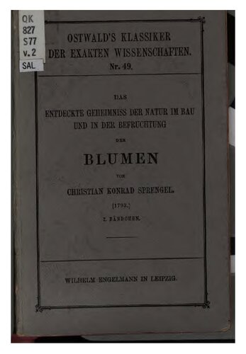 Das entdeckte Geheimnis der Natur im Bau und in der Befruchtung der Blumen (1793)