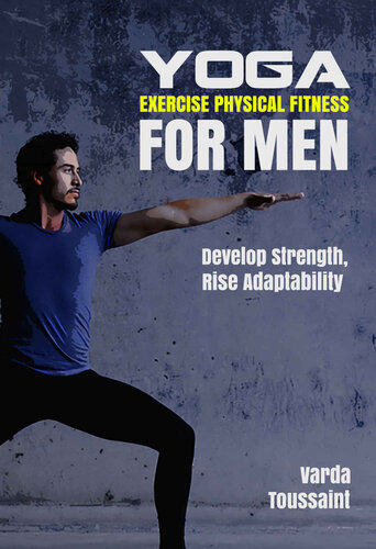 Yoga Exercise Physical Fitness for Men :  Develop Strength Boost Performance  Rise Adaptability