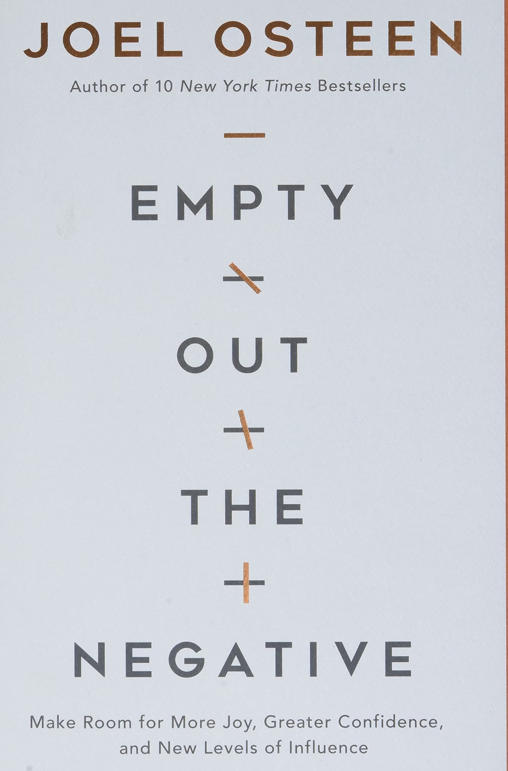 Empty Out the Negative: Make Room for More Joy, Greater Confidence, and New Levels of Influence