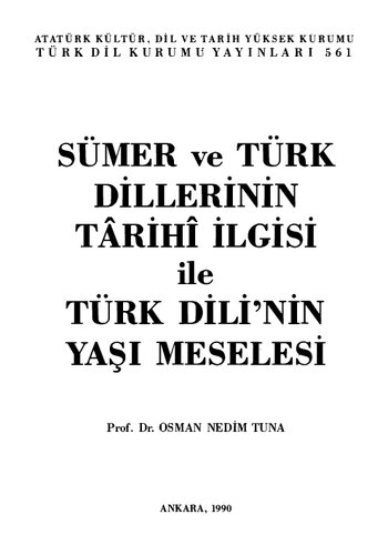 Sümer ve Türk Dillerinin Târihî İlgisi İle Türk Dilinin Yaşı Meselesi
