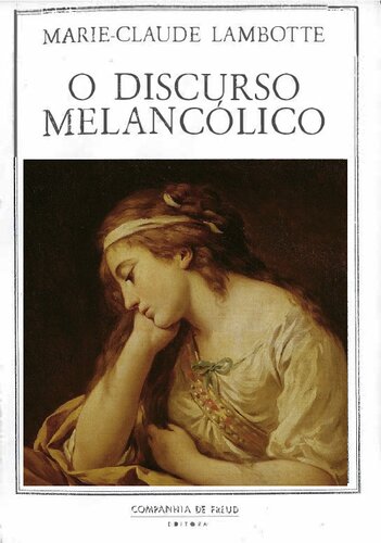 O discurso melancolico: da fenomenologia à metapsicologia