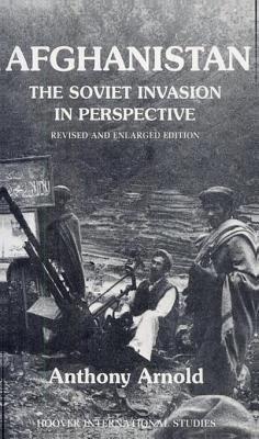 Afghanistan: The Soviet Invasion in Perspective