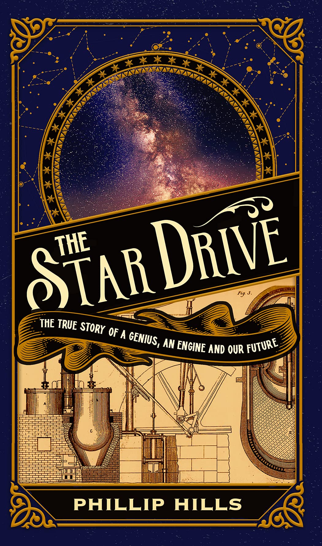 The Star Drive: The True story of a Genius, an Engine and Our Future