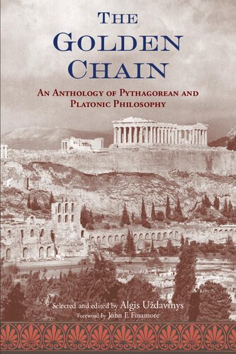 The Golden Chain An Anthology of Pythagorean and Platonic Philosophy