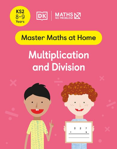 DK - Maths No Problem! Multiplication and Division, Ages 8-9 (Key Stage 2)