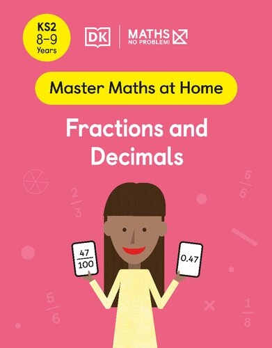DK - Maths No Problem! Fractions and Decimals, Ages 8-9 (Key Stage 2)