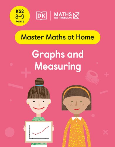 DK - Maths No Problem! Graphs and Measuring, Ages 8-9 (Key Stage 2)