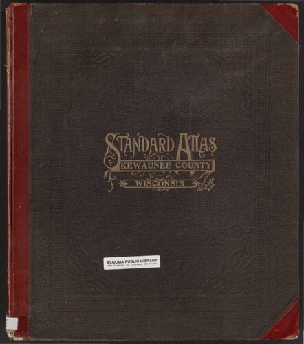 Standard Atlas Of Kewaunee County Wisconsin: Including a Plat Book