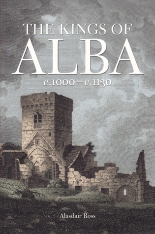 The Kings of Alba c.1000 - c.1130
