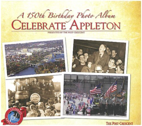 Celebrate Appleton : a 150th birthday photo album