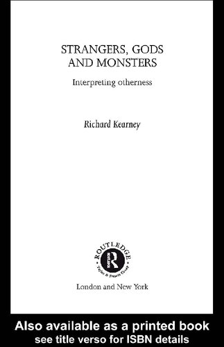 Strangers, Gods And Monsters. Interpreting Otherness