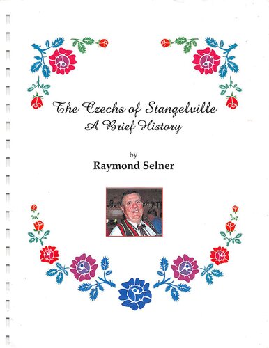 The Czechs of Stangelville : a brief history