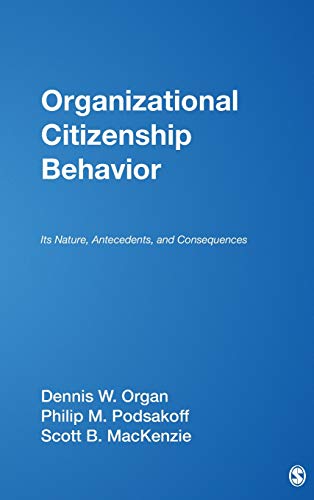 Organizational Citizenship Behavior: Its Nature, Antecedents, and Consequences