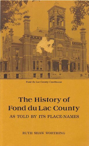 The history of Fond du Lac County, as told by its place-names