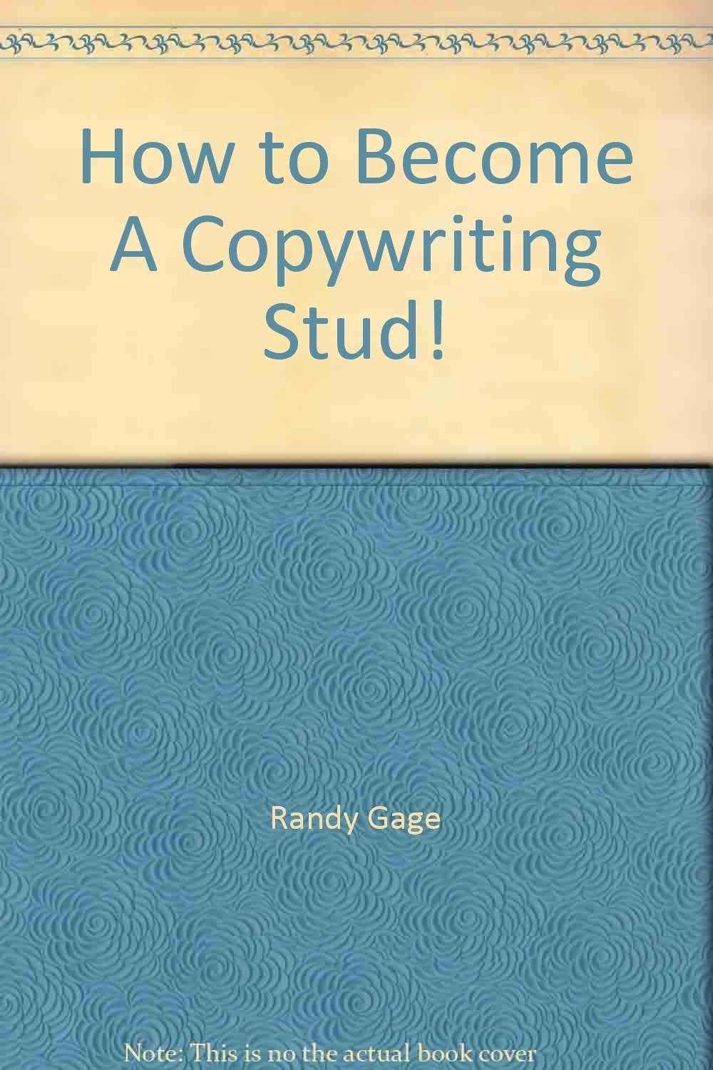 How to Become A Copywriting Stud!