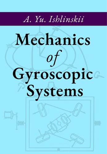 Mechanics Of Gyroscopic Systems