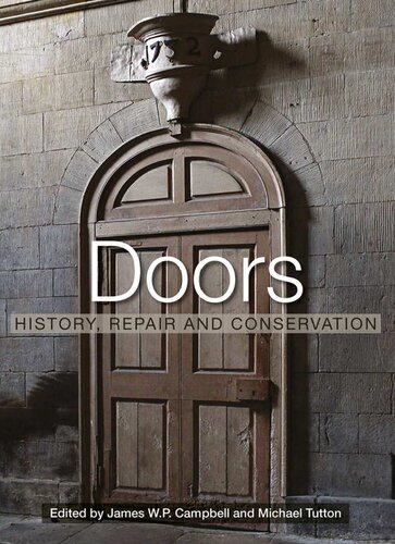 Doors: history, repair and conservation /