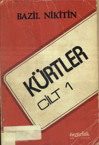 Kürtler - Cilt 1 (Sosyolojik ve Tarihi İnceleme)