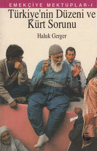 Türkiye'nin Düzeni ve Kürt Sorunu