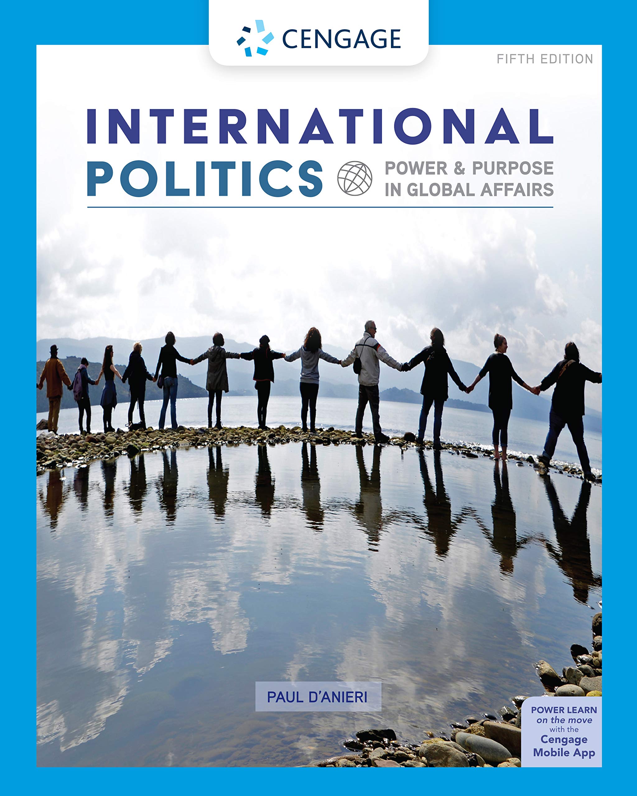 International Politics: Power and Purpose in Global Affairs