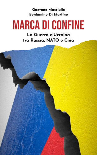 Marca di confine. La Guerra d'Ucraina tra Russia, NATO e Cina