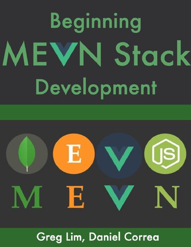 Beginning MEVN Stack Development (MongoDB, Express, Vue, Node.js)