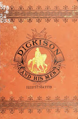 Dickison And His Men_ Reminiscences of the War in Florida