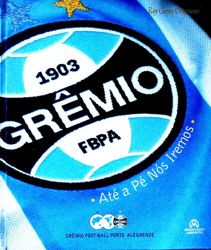 Até a Pé Nós Iremos - Grêmio