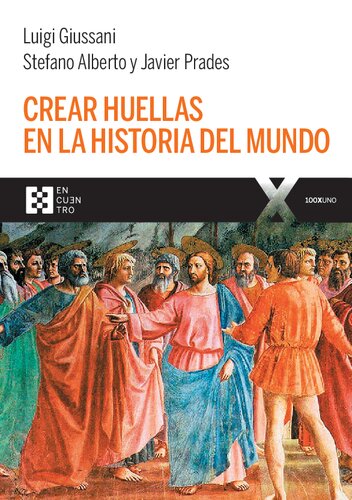 Crear huellas en la historia del mundo