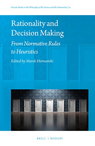 Rationality and Decision Making: From Normative Rules to Heuristics