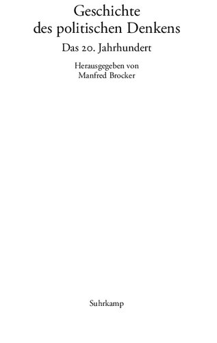 Geschichte des politischen Denkens. Das 20. Jahrhundert