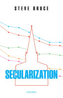 Secularization: In Defence of an Unfashionable Theory