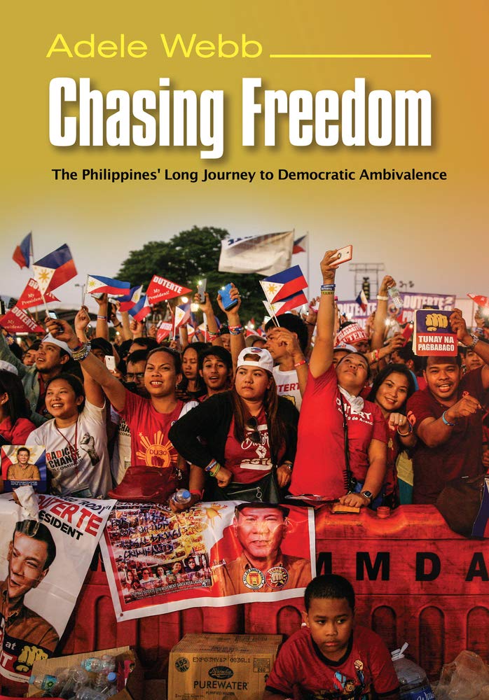 Chasing Freedom: The Philippines’ Long Journey to Democratic Ambivalence